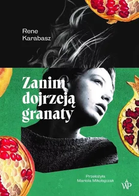 Produktbild von Zanim dojrzeja granaty
