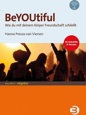 Obrázek produktu pro Ratgeber BeYOUtiful: Körperbild & Selbstwertgefühl stärken in der Pubertät – KVT Übungen für junge Menschen