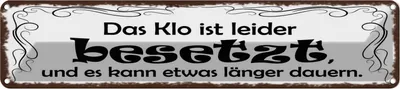 Produktbild von vianmo Blechschild 10x46 cm Das Klo ist besetzt kann länger Spruch Zitat