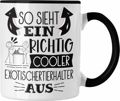 Produktbild von Trendation - Exotische Tierhalter Tasse So Sieht Ein Richtig Cooler Exotische Tierhalter Aus Geschenk Lustiger Spruch Geschenkidee (Schwarz)