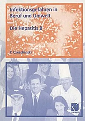 Zdjęcie produktu dla Infektionsgefahren in Beruf und Umwelt / Die Hepatitis B