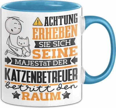 Produktbild von Katzenbetreuer Geschenk Tasse Lustiger Spruch Erheben Sie Sich Der Katzenbetreuer Betritt den Raum (Blau)