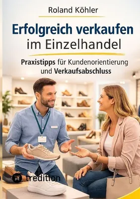 Produktbild von Erfolgreich verkaufen im Einzelhandel