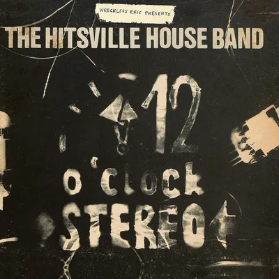 Produktbild von Wreckless Eric-The Hitsville Houseband's '12 O'Clo