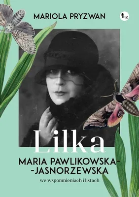 Obrázok produktu pre Lilka. Maria Pawlikowska-Jasnorzewska we wspomnieniach i listach