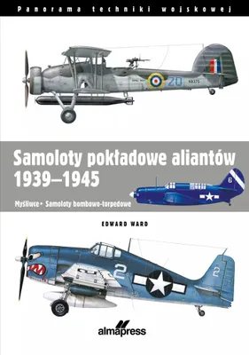 Produktbild von Samoloty pokładowe aliantów 1939-1945 - Edward Ward (Geschichte auf Polnisch)
