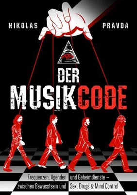 Immagine prodotto di Der Musik-Code: Frequenzen, Agenden und Geheimdienste