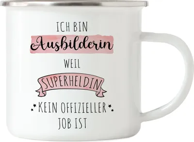 Produktbild von Ich Bin Ausbilderin Weil Superheldin Kein Anerkannter Job Ist Emaille Tasse Geschenk Danke Sagen