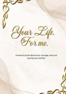Produktbild von Your Life. For me.