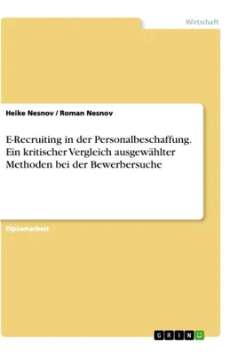 Immagine prodotto di E-Recruiting in der Personalbeschaffung. Ein kritischer Vergleich ausgewählter Methoden bei der Bewerbersuche