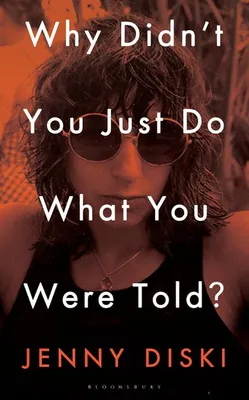 Produktbild von Why Didn't You Just Do What You Were Told?