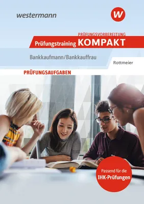 Produktbild von Prüfungsvorbereitung Prüfungstraining KOMPAKT - Bankkaufmann/Bankkauffrau