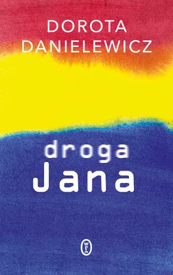 Immagine prodotto di Droga Jana - Historia Matki i Syna z Galaktosialidozą - Książka