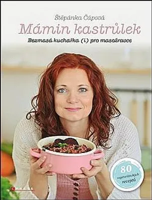 Zdjęcie produktu dla Mámin kastrůlek. Bezmasá kuchařka (i) pro masožravce | Štěpánka Čápová