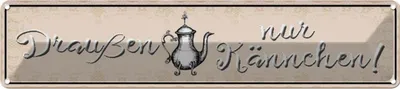 Produktbild von vianmo Blechschild 10x46 cm Draußen nur Kännchen Dekoration Spruch Zitat