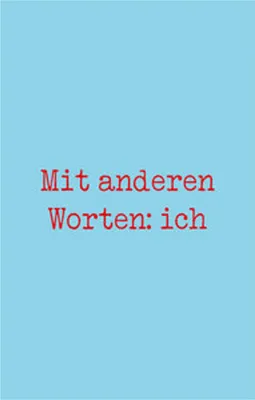 Image de Mit anderen Worten: ich