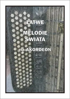 Image de Łatwe Melodie świata na akordeon