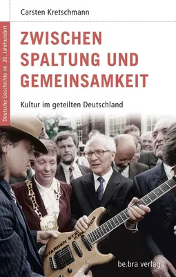 Zdjęcie produktu dla Kretschmann, C: Zwischen Spaltung und Gemeinsamkeit