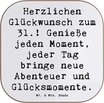 Produktbild von Mr. & Mrs. Panda Untersetzer für Gläser Spruch 31. Geburtstag - Weiß - Geschenk, gläseruntersetzer, Genieße jeden Moment, personalisierte Geschenke, Vorfreude, Alter