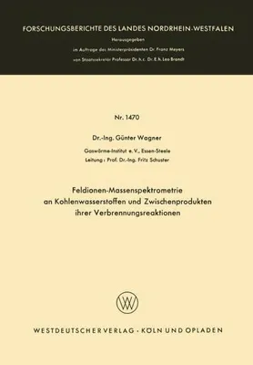 Obrázok produktu pre Feldionen-Massenspektrometrie an Kohlenwasserstoffen und Zwischenprodukten ihrer Verbrennungsreaktionen