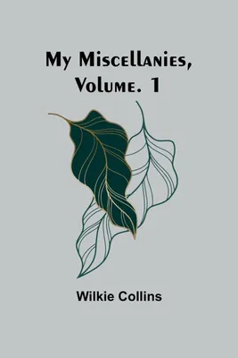 Produktbild von My Miscellanies, Volume. 1