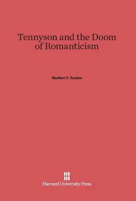 Produktbild von Tennyson and the Doom of Romanticism