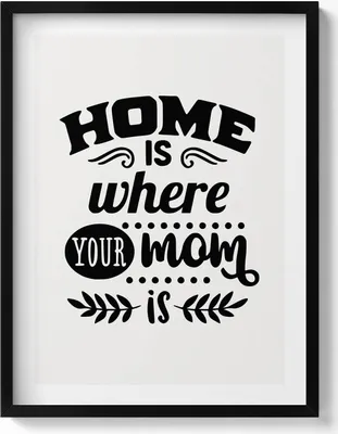 Produktbild von Zuhause ist, wo deine Mutter ist - Familienspruch– Wandbild mit Rahmen – Gerahmtes Bild  – Wanddekoration – 60x80 cm –  Schwarz Rahmen