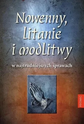 Produktbild von Nowenny, litanie i modlitwy w najtrudniejszych... - praca zbiorowa