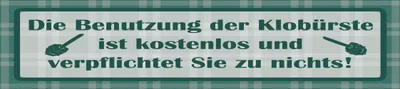 Produktbild von vianmo Blechschild 10x46 cm Die Benutzung der Klobürste ist