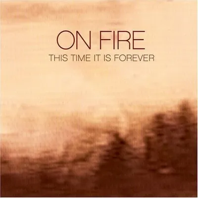 Produktbild von On Fire - This Time It Is Forever