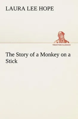 Produktbild von The Story of a Monkey on a Stick