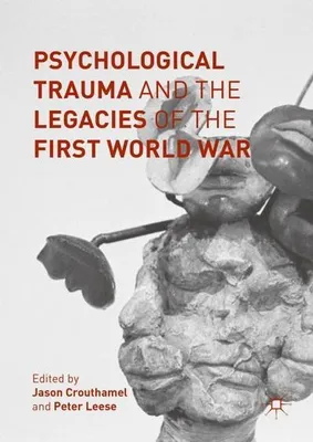Obrázok produktu pre Psychological Trauma and the Legacies of the First World War