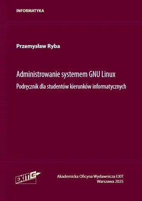 Produktbild von Verwaltung des GNU Linux-Systems. Ein Handbuch... - Przemysław Ryba