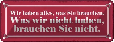 Produktbild von vianmo Blechschild 10x27 cm wir haben alles was Sie brauchen Spruch Zitat