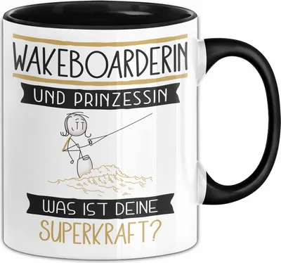 Produktbild von Wakeboarderin Und Prinzessin Tasse Geschenk Für Eine Wakeboarderin Geburtstag Was Ist Deine Superkraft (Schwarz)