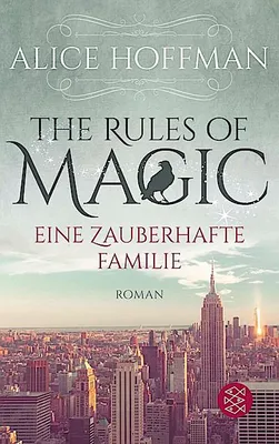 Produktbild von The Rules of Magic. Eine zauberhafte Familie