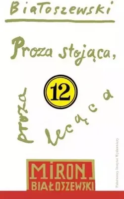 Produktbild von Bialoszewski, M: Proza stojaca proza lecaca