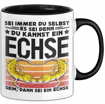 Produktbild von Echse Tasse Geschenk Sei Immer Du Selbst Es Sei Denn Du Kannst Eine Echse Sein Reptilien (Schwarz)