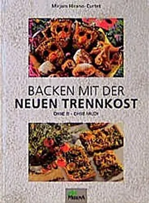 Produktbild von Backen mit der Neuen Trennkost