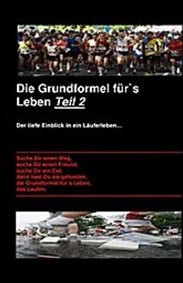 Produktbild von Die Grundformel für`s Leben -- Teil 2