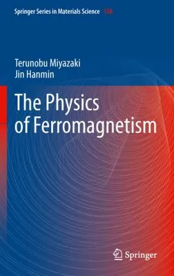 Zdjęcie produktu dla The Physics of Ferromagnetism