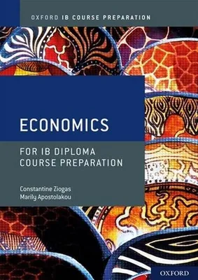 Imagen del producto de Oxford IB Diploma Programme: IB Course Preparation Economics Student Book