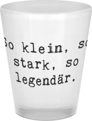 Produktbild von Mr. & Mrs. Panda Gläschen Spruch Schnapsglas Legende - Transparent - Geschenk, Shot Glas, Schnapsbecher, klein stark legendär, so, Tradition, personalisierte Geschenke