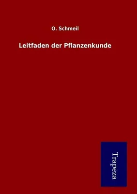 Immagine prodotto di Schmeil, O: Leitfaden der Pflanzenkunde