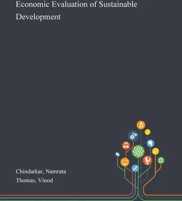 Imagen del producto de Chindarkar, N.: Evaluación económica del desarrollo sostenible