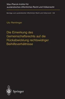Produktbild von Die Einwirkung des Gemeinschaftsrechts auf die Rückabwicklung rechtswidriger Beihilfeverhältnisse