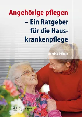 Obrázok produktu pre Angehörige pflegen - Ein Ratgeber für die Hauskrankenpflege