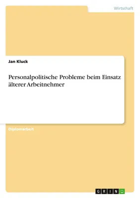 Produktbild von Personalpolitische Probleme beim Einsatz älterer Arbeitnehmer