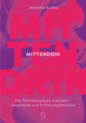 Obrázek produktu pro Buch Mittendrin: Perimenopause – Expertenwissen & persönliche Geschichten für Frauen ab 30