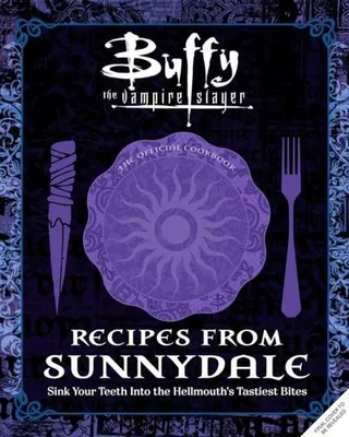 Immagine prodotto di Buffy the Vampire Slayer: Recipes from Sunnydale